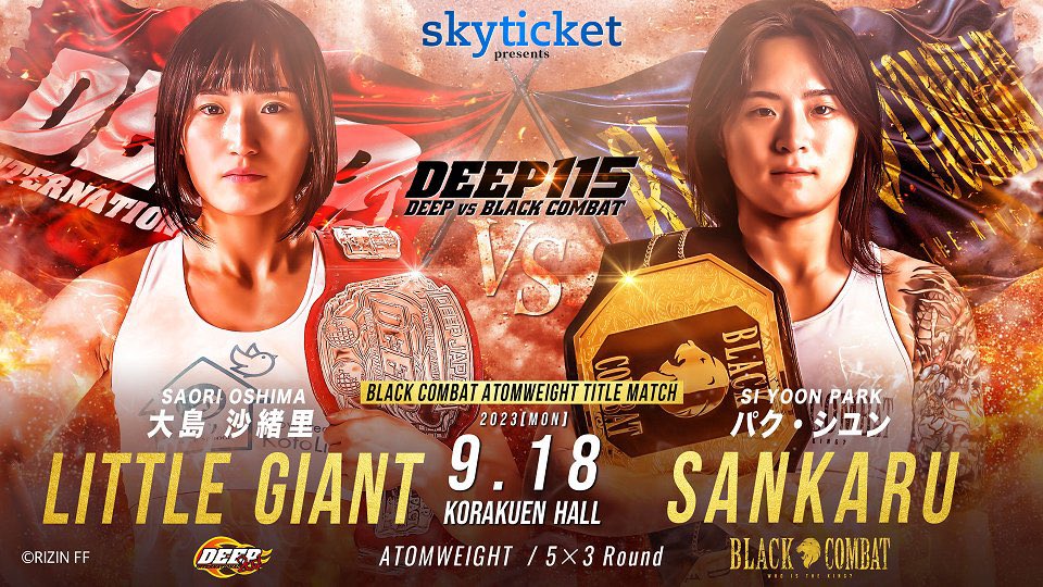 RIZIN_bozu's tweet photo. 🔻ミドル級
🇯🇵#鈴木慎吾👑🆚🇰🇷チェ・ジュンソ
🔻無差別級
🇯🇵#酒井リョウ👑🆚🇰🇷ヤン・ヘジュン👑
🔻女子アトム級
🇯🇵#大島沙緒里👑🆚パク・シユン👑

前回は5対5で行われ2勝3敗と負け越したDEEP！王者揃い踏みで挑む7対7の対抗戦は勝ち越す事が出来るのか⁉️
🗓️9月18日
🏟️後楽園ホール
#DEEPvsBLACKCOMBAT https://t.co/ropEJt0SA0