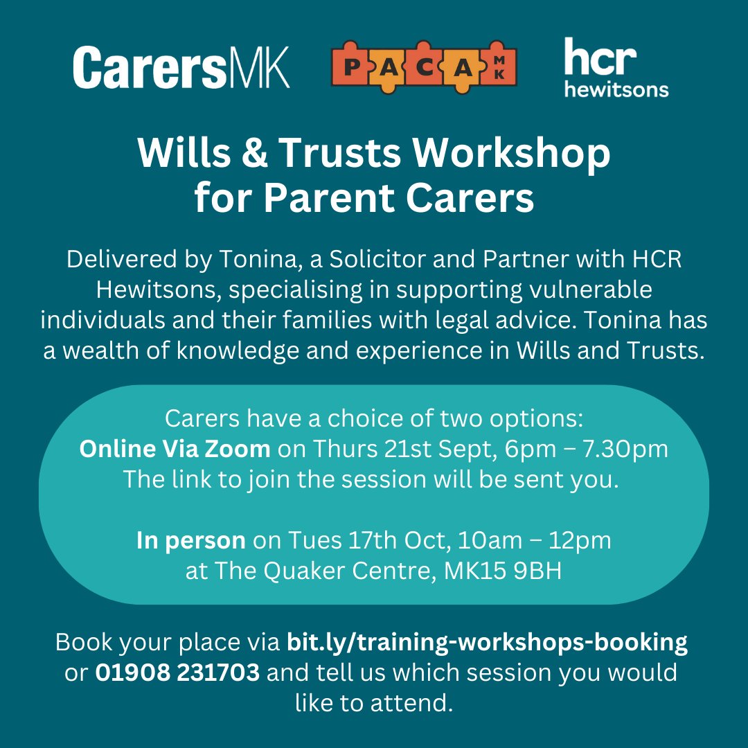 We are pleased to offer a joint workshop with <a href="/carersmk/">Carers Milton Keynes</a> 
Wills &amp; Trusts Workshop for Parent Carers: Via Zoom Thurs 21st Sept, 6pm – 7.30pm.  or in person Tues 17th Oct 10am – 12pm at The Quaker Centre, MK15 9BH.
Email: mkbookings@carersmiltonkeynes.org or call 01908 231703