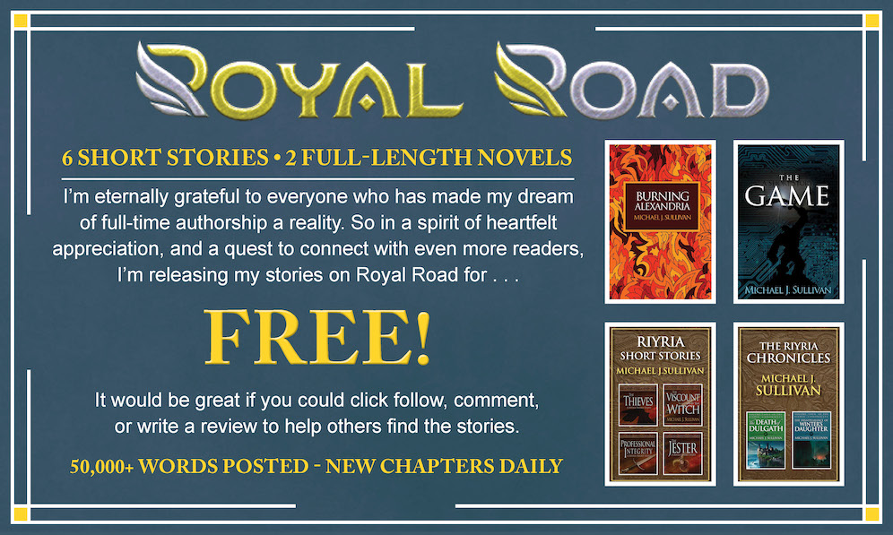 Michael J. Sullivan (@author_sullivan) on Twitter photo If you've never read any Riyria tales, now you can do so for free.  If you have read them - please considering following or reviewing to increase the chances for other readers to find them. #RR #royalroad
royalroad.com/profile/359028… If you've never read any Riyria tales, now you can do so for free.  If you have read them - please considering following or reviewing to increase the chances for other readers to find them. #RR #royalroad
royalroad.com/profile/359028…