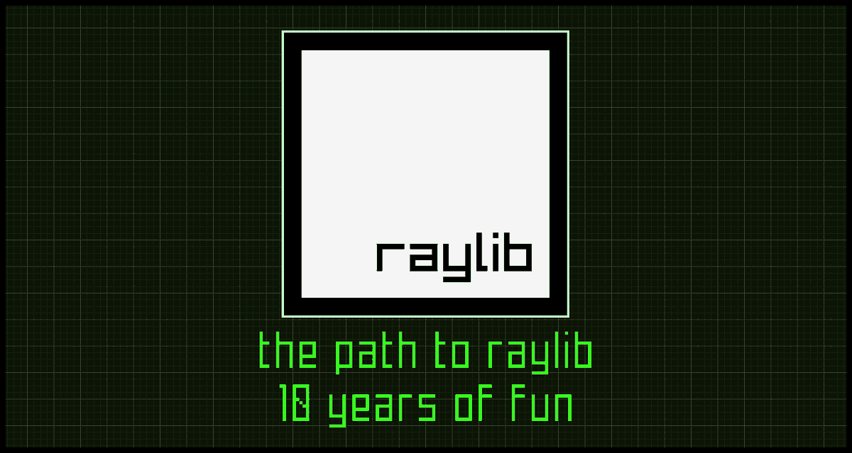 raysan5's tweet photo. Hey! In 6 hours from now I'm presenting "the path to #raylib"! A review of 10 years working on all @raylibtech ecosystem! I'll share some lessons learned about design, commitment, motivation, sutainability, foss...

And it seems it will be streamed! 😄 --> https://t.co/cY2HlMCGl9 https://t.co/bJTgL0mpZk