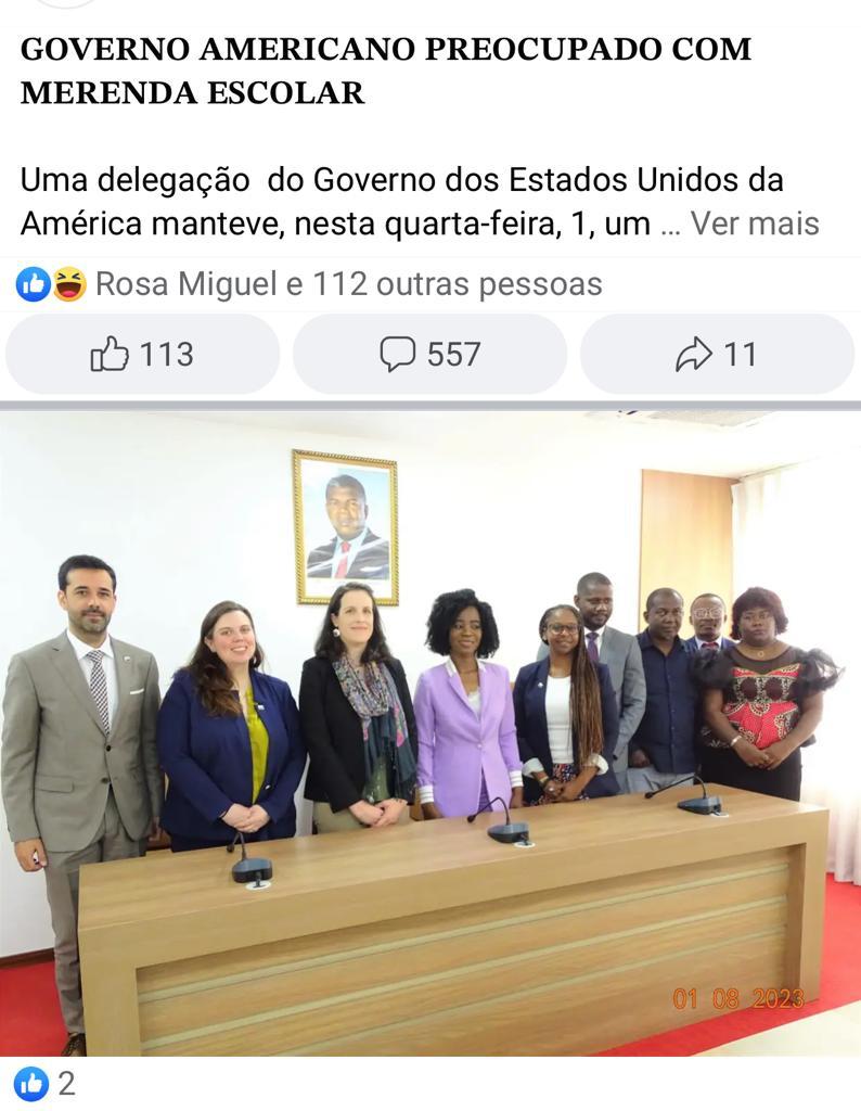 We discussed with USDA delegation about Dole and McGovern and Angolan interest in joining to reach more children and improve national school feeding program