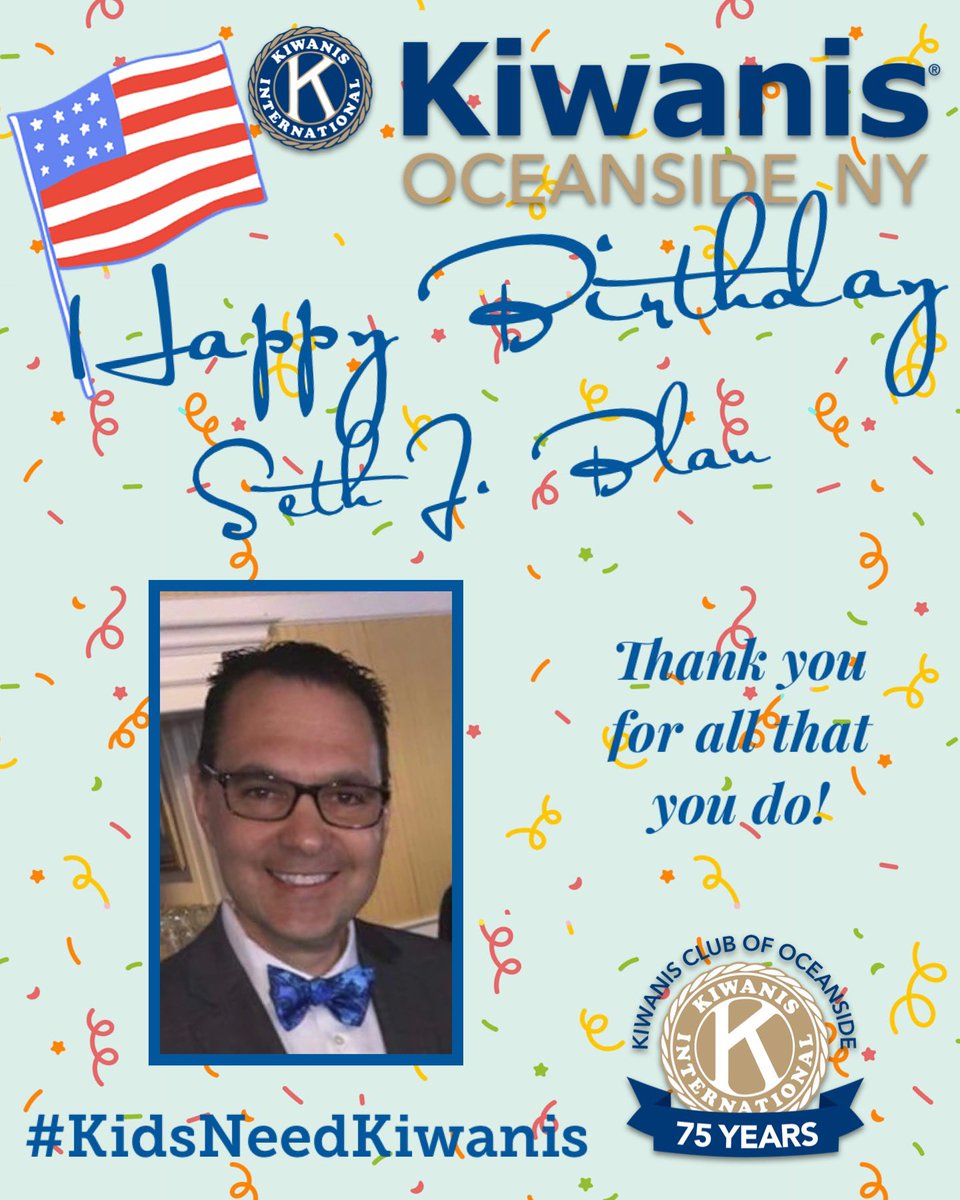 Happy birthday to Oceanside Kiwanis Board Member DPLG Seth J. Blau! Thank you for all that you do!

#KidsNeedKiwanis #KiwanisCares #Oceanside #OceansideNY