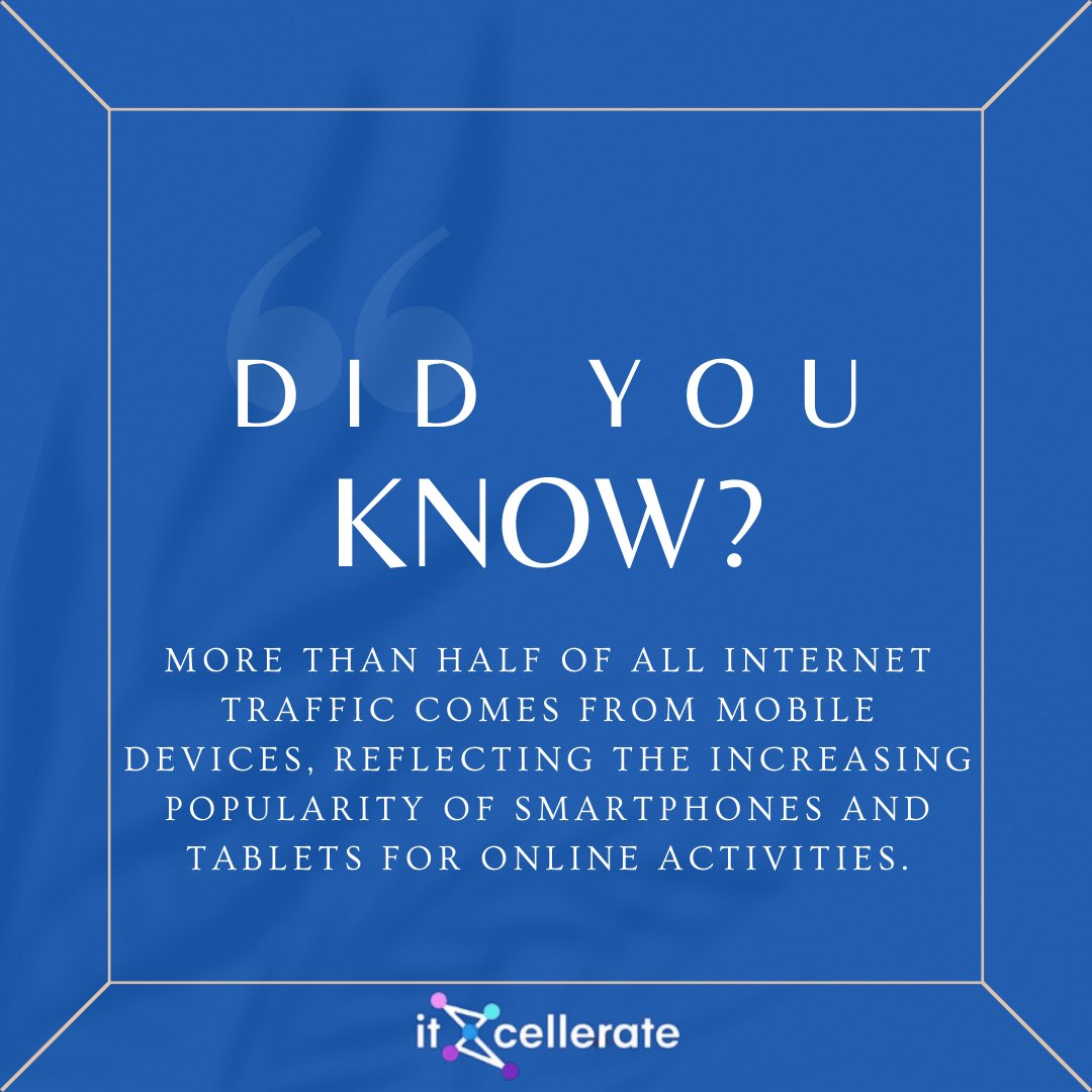'Embracing the Mobile Revolution!
More than half of all internet traffic now flows from smartphones and tablets, showing the unstoppable rise of mobile devices in shaping our online world.” #MobileRevolution #Thursday #itxcellerate