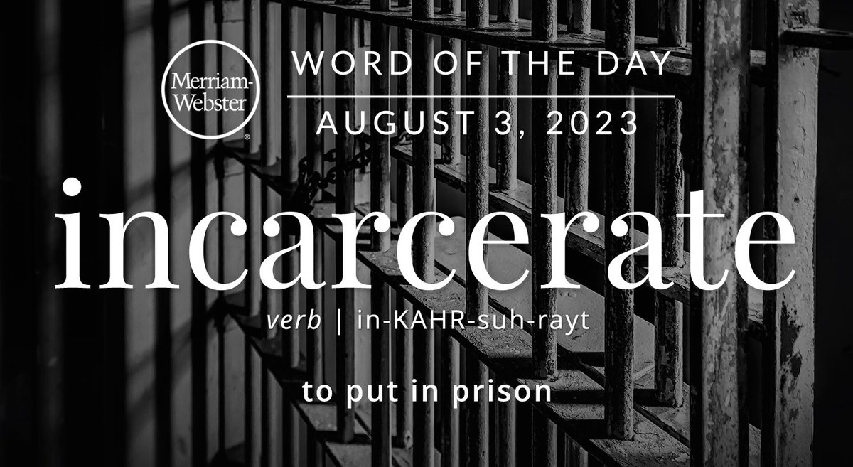 The #WordOfTheDay is ‘incarcerate.’ ow.ly/7fjk50PqORL