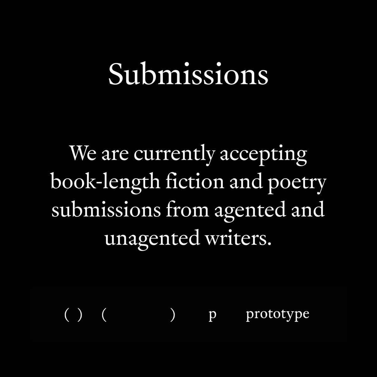 Throughout August, we are accepting book-length fiction and poetry submissions from agented and unagented writers. 

Submissions are open to all and we are particularly keen to hear from writers in underrepresented groups. 

Find full details here: 
prototypepublishing.co.uk/submissions/