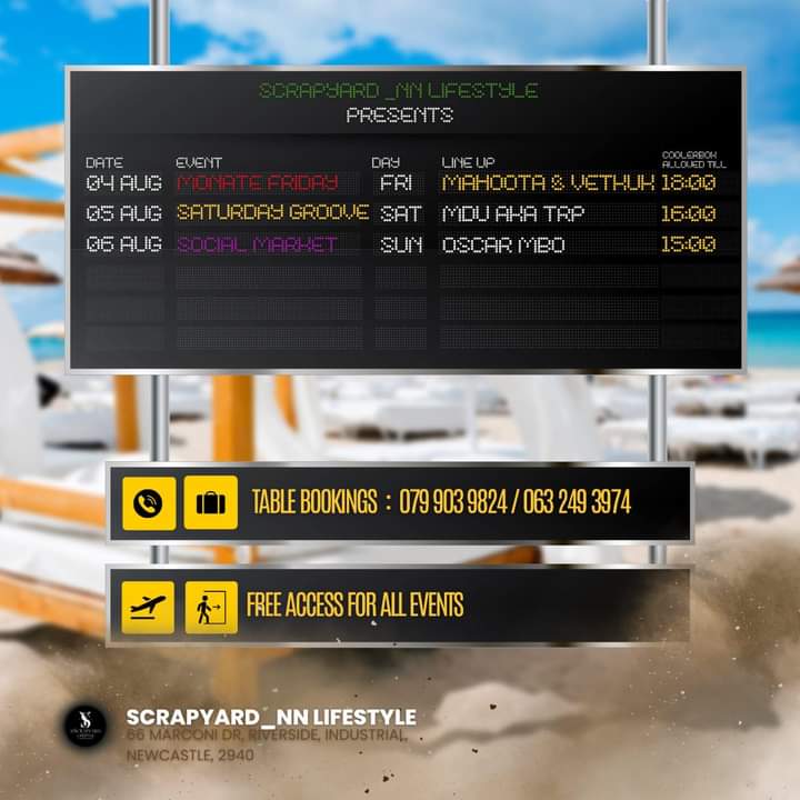No Need To Book Your Flight ✈️ It’s FREE Access All Weekend 

💥Friday 04/08 Mahoota &amp; Vetkuk free access 

💥Saturday 05/08 Mdu AKA TRP free access 

💥Sunday 06/08 Social Market Oscar Mbo