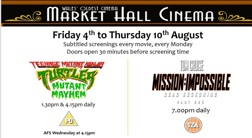 MarketCinema's tweet photo. #TeenageMutantNinjaTurtles, #MutantMayhem and #MissionImpossibleDeadReckoning @WalesOldestCinema from Friday 4th August for one week! https://t.co/LCckhNIZjw