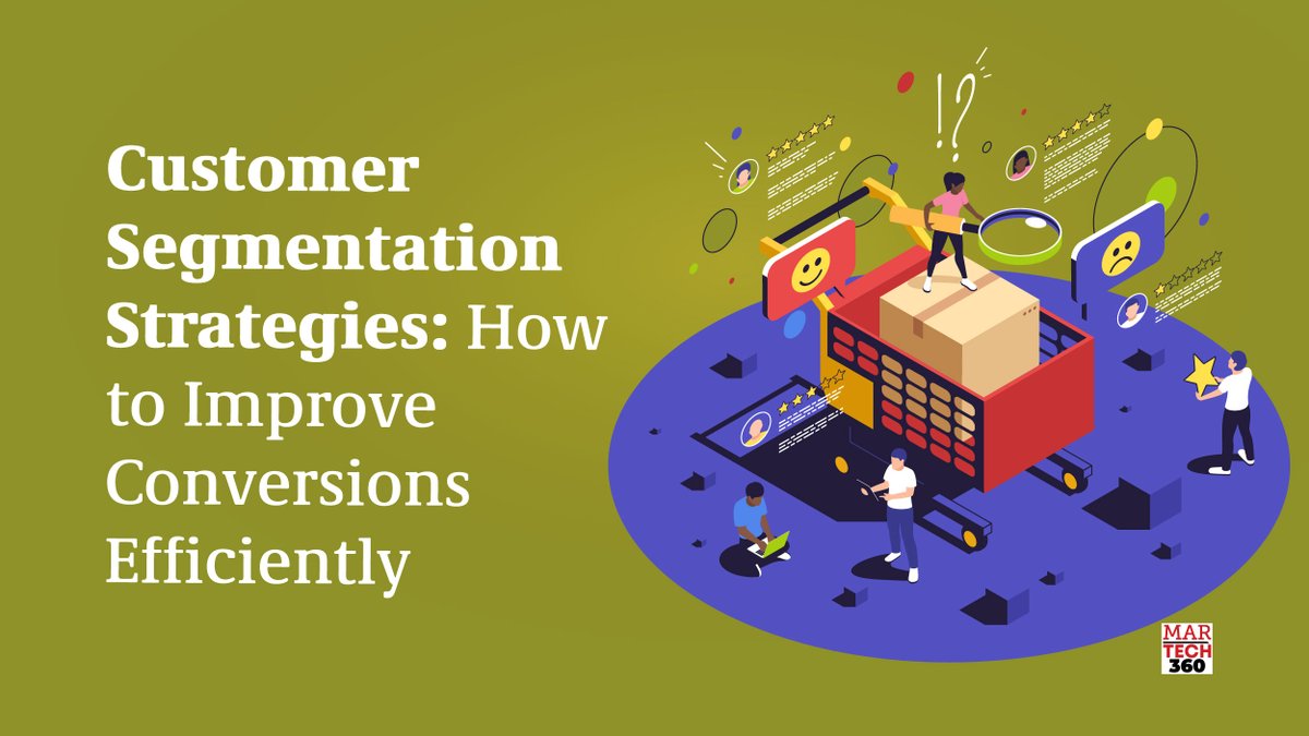360MarTech's tweet image. Customer Segmentation Strategies: How To Improve Conversions Efficiently
Read More: lnkd.in/dzSFh-kf
#CustomerDataPlatform #customersegmentationstrategies #DemographicSegmentation #FirmographicSegmentation
#Martech360 #PsychographicSegmentation