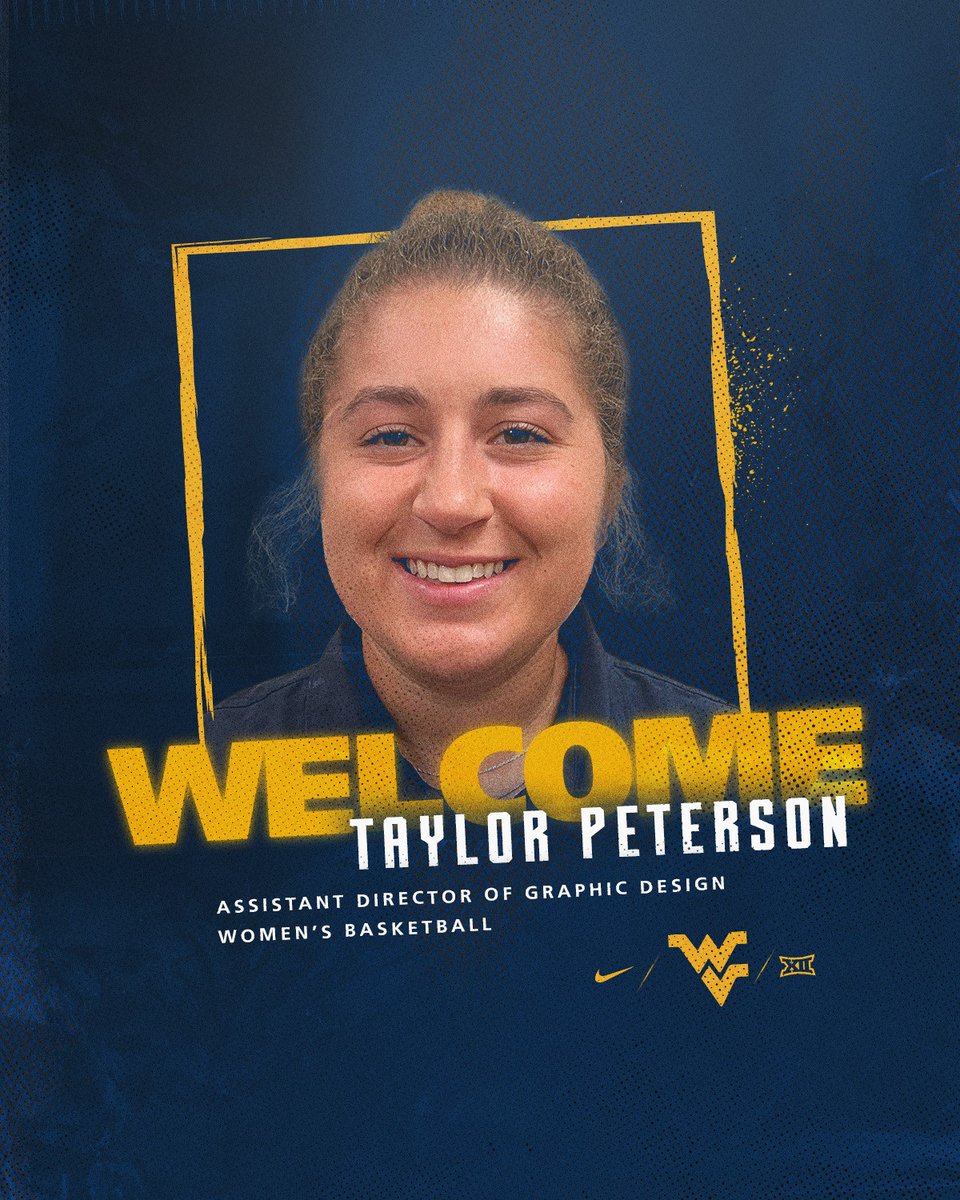 WVUWBB's tweet photo. We are excited to welcome Assistant Director of Graphic Design Taylor Peterson to #AlmostHeaven 🗻

#HailWV https://t.co/OEz0ea5iJe
