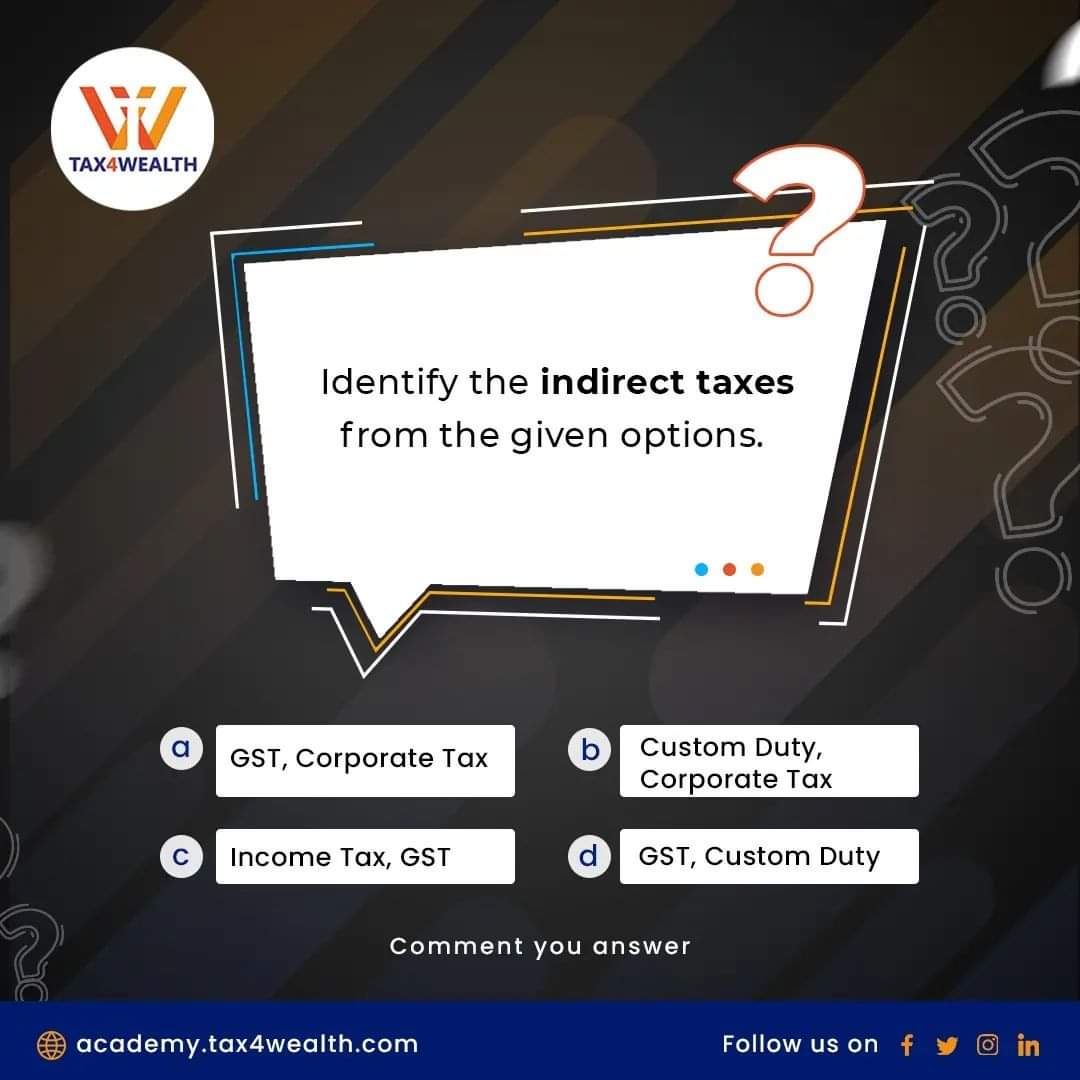 Test your skills and answer this simple question ?
.
.
.
.
#Tax4wealth #T4W #accounting #GST #question #learning #AnswerChallenge #IncomeTaxReturn