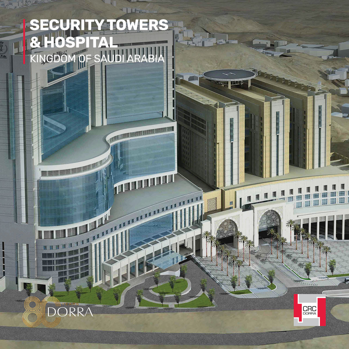 CRC_Dorra's tweet photo. CRC Dorra is honored to showcase our exceptional projects in the Kingdom of Saudi Arabia, including the prestigious Holy Haram Hospital and the remarkable Security Towers. Spanning across a vast area of 183,387 square meters.

#CRCDorra #BuildingExcellence #80YearsDorra https://t.co/6JMp8JELZd