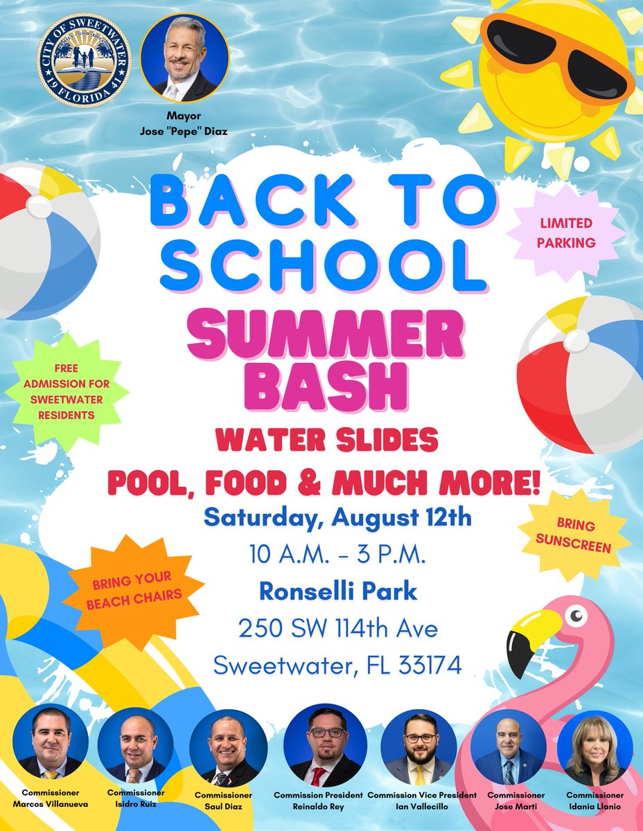 The City of #Sweetwater Mayor Jose "Pepe" Diaz and City Commissioners, cordially invites you to the Back-To-School Summer Bash on Saturday, August 12, starting from 10 a.m. to 3 p.m., at Ronselli Park, located at 250 SW 114th Avenue, Sweetwater, FL.