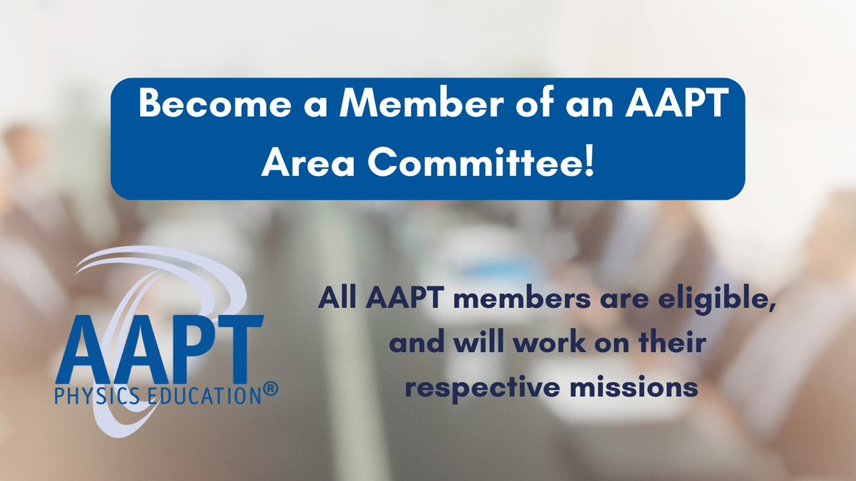 AAPTHQ's tweet photo. AAPT Members: Do you want to engage more with AAPT? Consider nominating yourself to become a member of an Area Committee. Nominations are considered on a rolling basis, but priority will be given to applications submitted by August 4. https://t.co/Q9mCdgq6si #AAPT #ITeachPhysics https://t.co/HWz1z92RR3