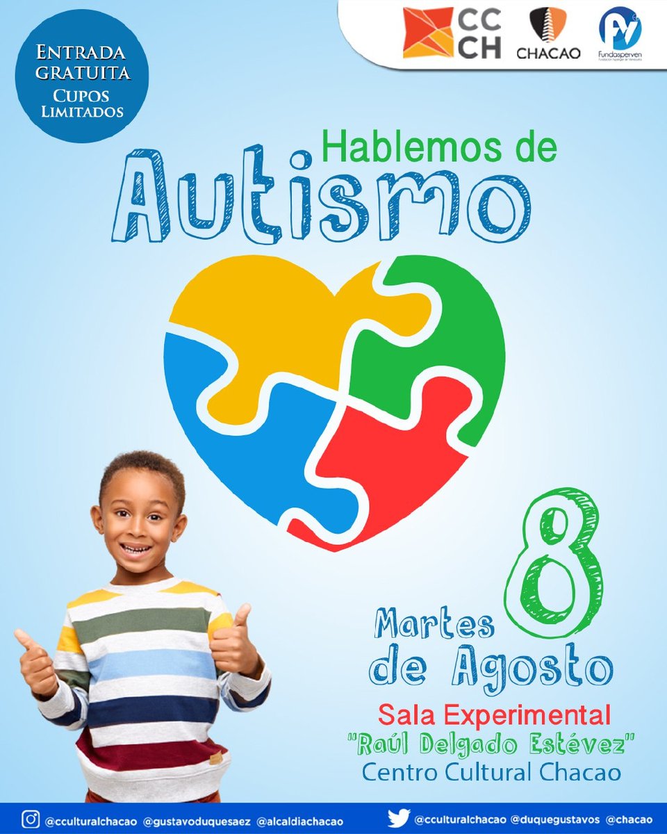 🎤 💙Hablemos de Autismo 

Una charla especializada en el síndrome de Asperger desde las diferentes etapas de la vida (niñez, adolescencia, y adultez).

📅 8 de agosto a las 10:00 a.m. 

📍Salsa Experimental "Raúl Delgado Estévez" | Centro Cultural Chacao.

🎟️ Entrada Libre.