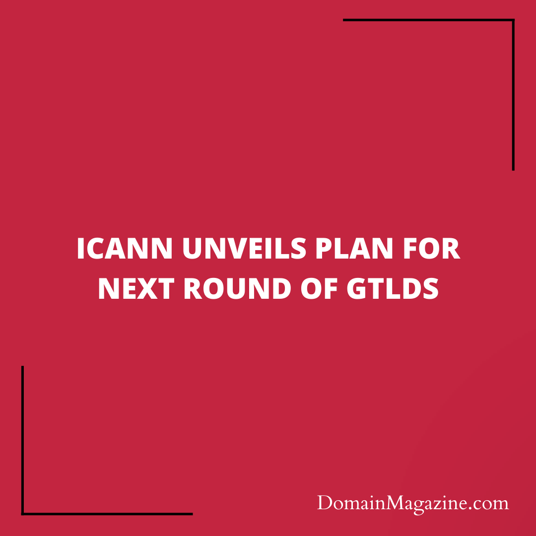 domain_magazine's tweet photo. ICANN's plan for next-gen gTLDs opens doors to a dynamic internet. 

Read about it here: https://t.co/IDCPrm6miC 

#DomainMagazine #DomainName #ICANN #DomainExpansion #InternetFuture #gTLDs #DomainNames #WebAddresses #DigitalIdentity #OnlinePresence #DomainJourney #TechNews https://t.co/yr7fnkpLkh