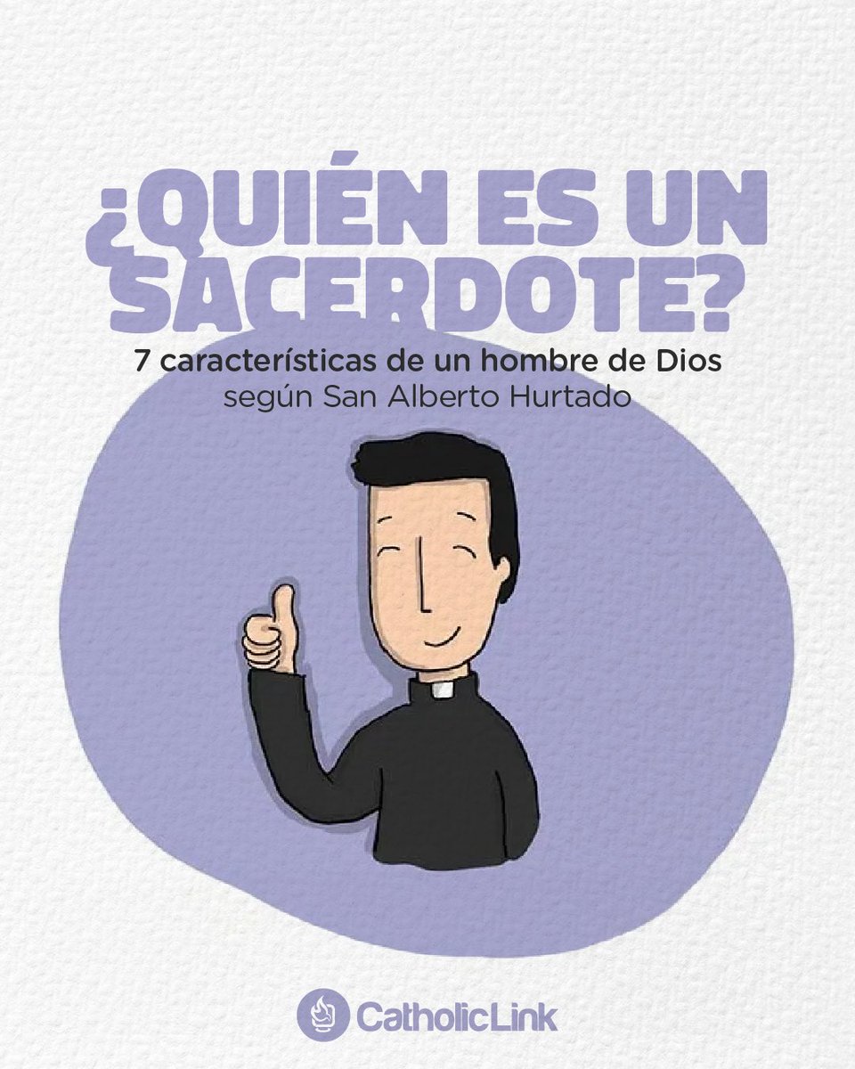 catholiclink_es's tweet photo. Estas son algunas características de un sacerdote que nos deja San Alberto Hurtado (Hilo)

¡Etiqueta a un amigo sacerdote y dile que vas a rezar por él! 🙏🏻🙌🏼 https://t.co/tpMSlefteL