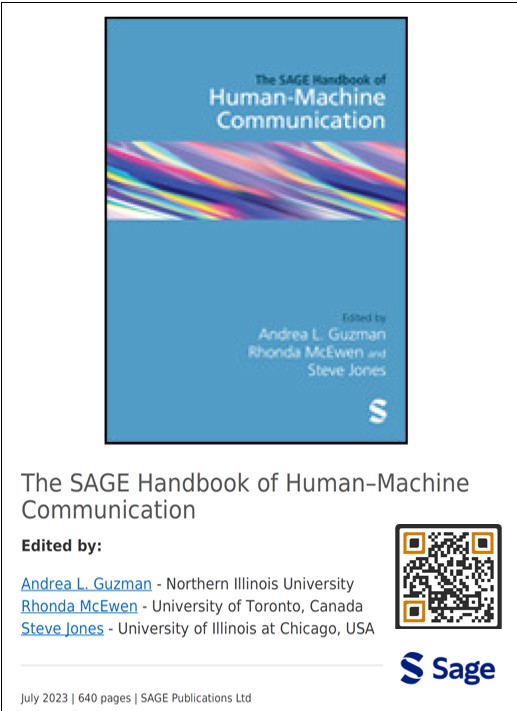 The Sage Handbook of Human-Machine Communication includes chapters by <a href="/iccitutm/">ICCIT</a>  scholars: Jeremy Packer, <a href="/KateMadd/">Kate M Maddalena</a> , <a href="/drbethcoleman/">beth coleman</a>, <a href="/CosminMunteanu/">Cosmin Munteanu</a>, and <a href="/rhondamcewen/">Rhonda McEwen</a> (a co-editor). It features media studies, feminist theory, HCI, computer science, robotics, history, &amp; art.
