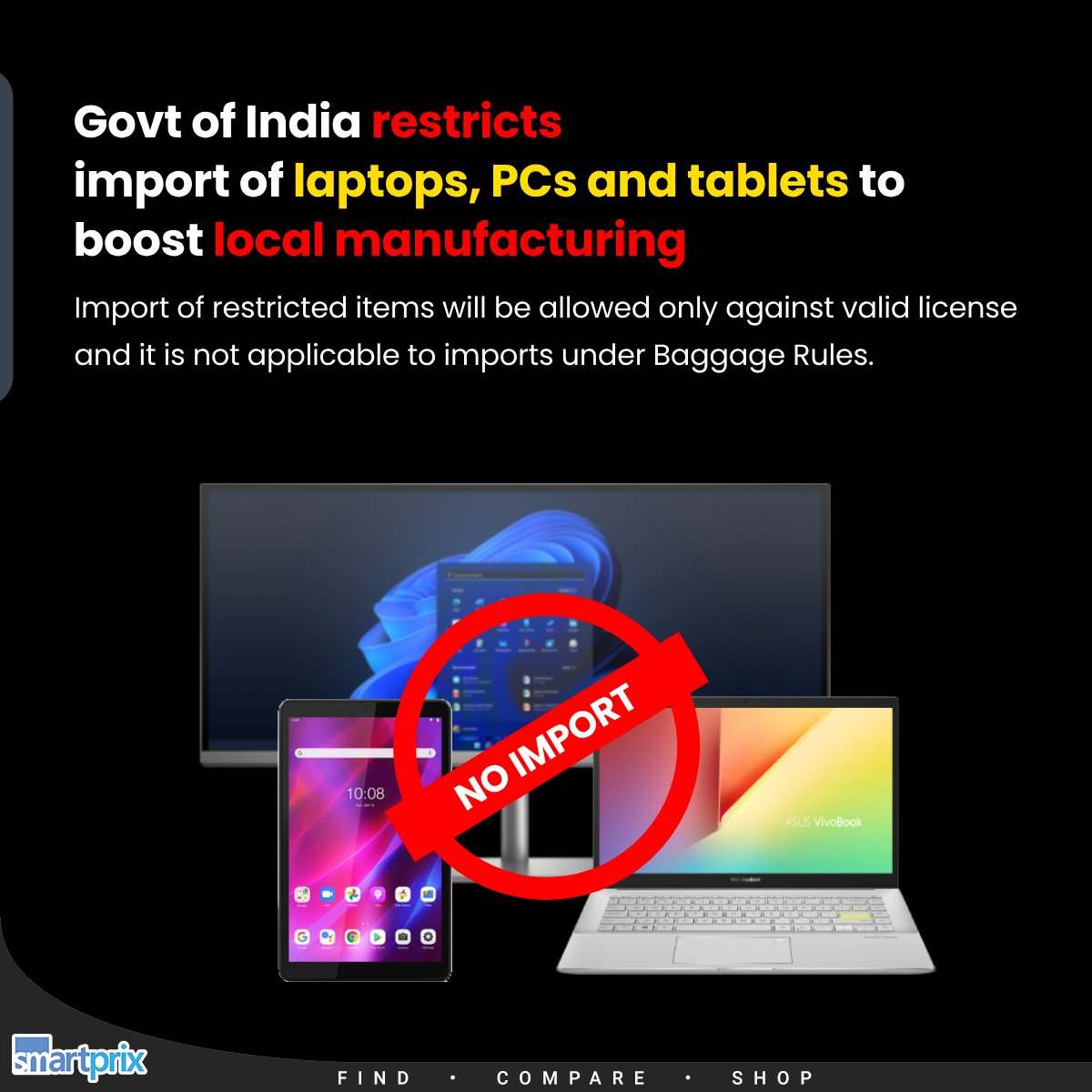 Smartprix's tweet photo. A big push for 'Make in India'! Govt restricts the import of laptops, tablets, and computers

#Laptops #Tablets #Computers #MakeInIndia #import https://t.co/VTvRCUTtB6