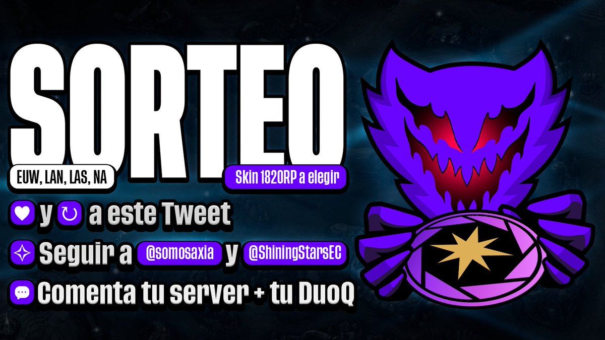 SomosAxia's tweet image. ¡¡¡SORTEO CON LA GENTE DE @ShiningStarsEC !!!

🟣3 Ganadores de una Skin de 1820RP a elegir🟣

➤ Requisitos muy sencillos:
↝ Seguir a @SomosAxia y @ShiningStarsEC 
♡/↻ Like+RT al Tweet
✧ Menciona tu Server+ tu Duo

FINALIZA EL 20/08