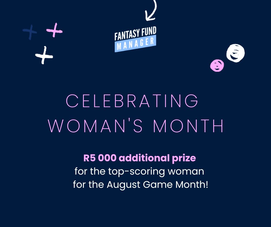 Celebrating women with a competition for the ladies starting on Monday the 7th Aug 2023 at 9am. Enter and make your selections for a chance to win! 🌸

fantasyfundmanager.co.za/app