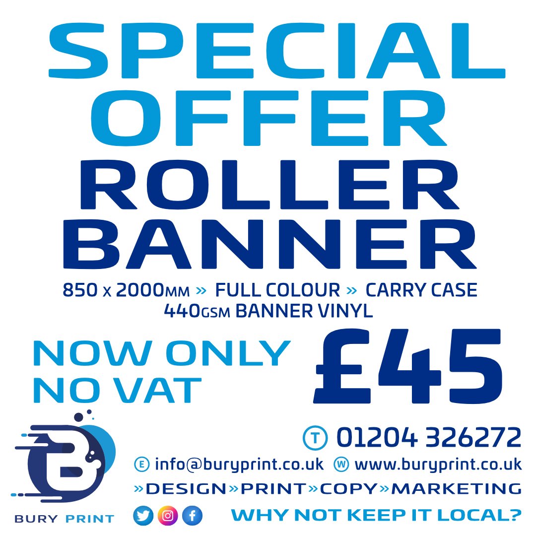 BURY PRINT SPECIAL OFFER: Roller Banner (850 x 2000 mm) printed Full Colour one side onto White 440gsm Banner Vinyl for only £45 with NO VAT. Our talented graphics team can help design your perfect Roller Banner. Please call 01204 326272. Why Not Keep It Local? #buylocalbury