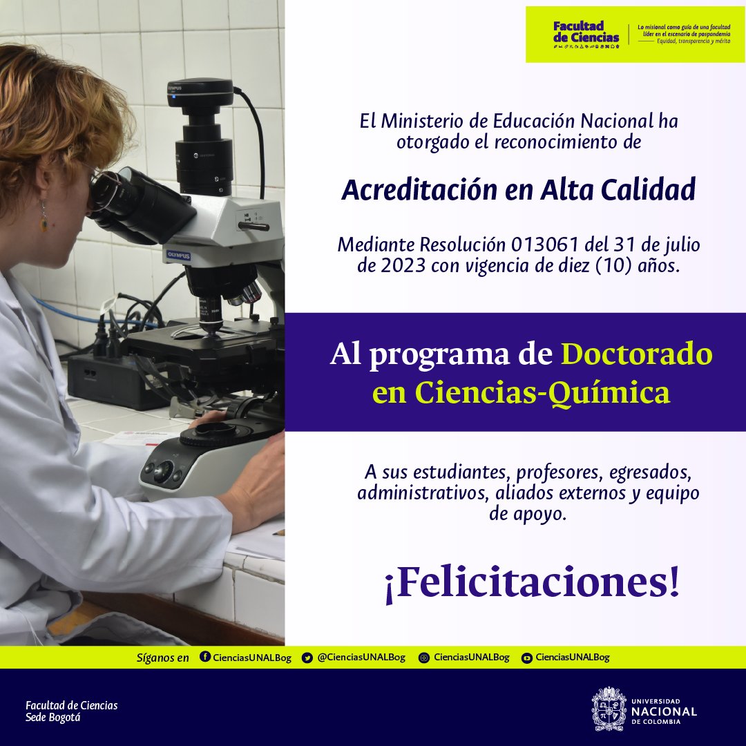 ¡Es un motivo de #OrgulloUN para nosotros en el Departamento de Química compartirles a todos que hemos obtenido el reconocimiento de Acreditación en Alta calidad para el programa de Doctorado en Ciencias - Química, con vigencia de diez años!