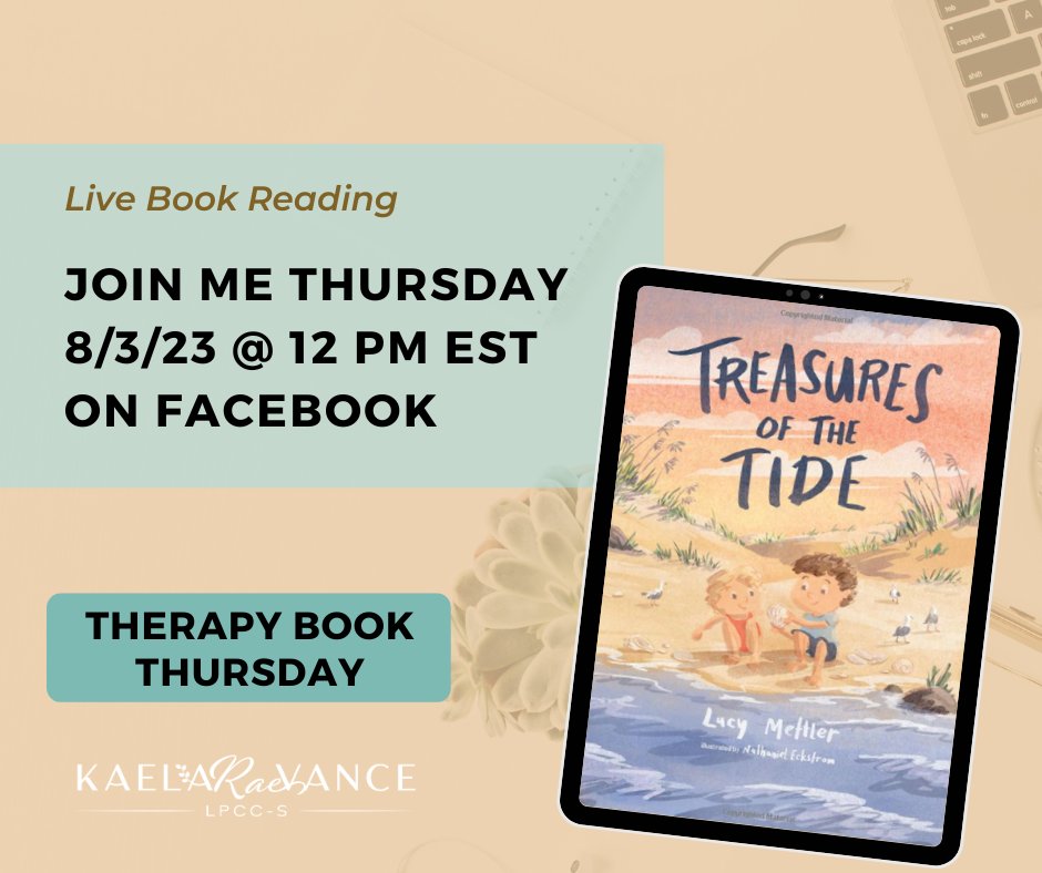 Join me TODAY at 12PM on Facebook Live for 'Therapy Book Thursday' while I read 'Treasures of the Tide' written by Lucy Mettler and illustrated by Nathaniel Eckstrom.

#BookReading #FacebookLive #Reading #Emotions #Coping #MentalHealth #ParentLoss #DeathAndDying #ChildrenGrieve