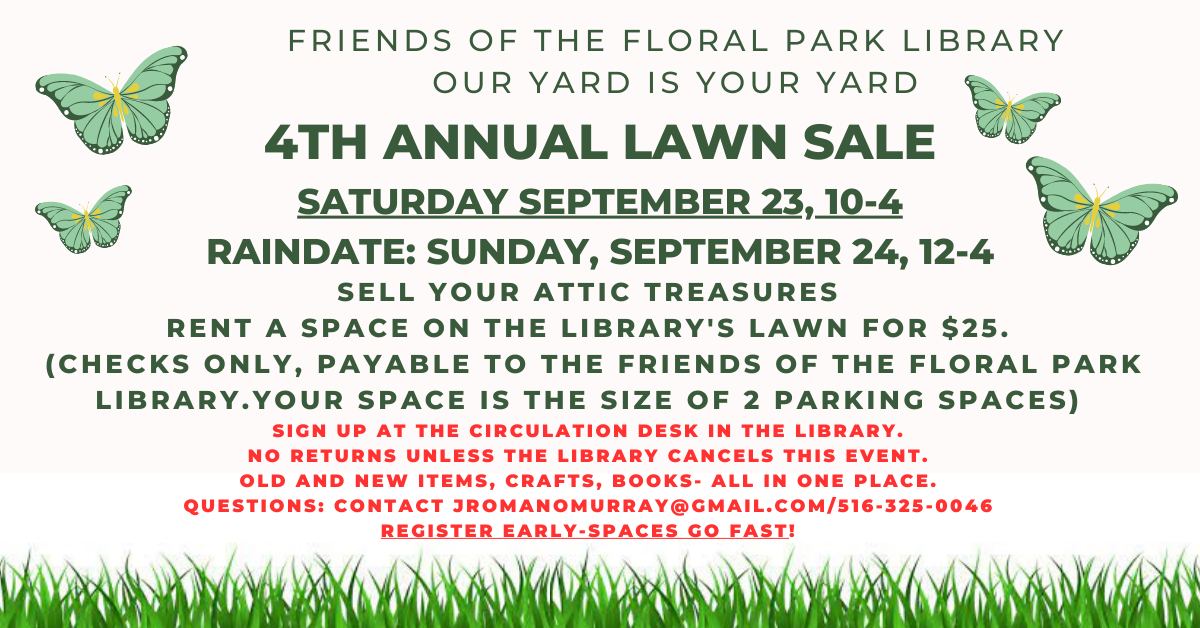 FPLibrary17's tweet image. August is here which means the Friends of the Floral Park Library&apos;s Lawn Sale is coming! Come in and sign up for your spot on the Library&apos;s lawn to sell your attic treasures.