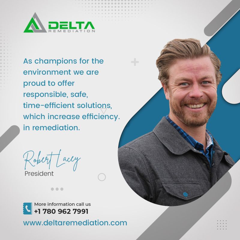 Under Robert Lacey's leadership, we're proud to champion environmental sustainability at Delta Remediation with our efficient, safe solutions. #Deltaremediation #remediation #leadership #sustainability