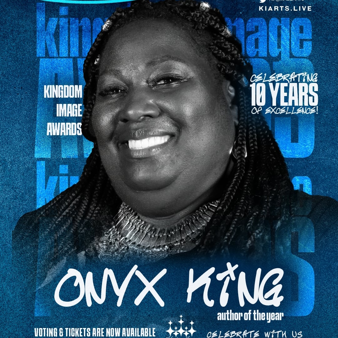 Please go to Kingdomimageawards.com and vote for Onyx King for Author of the Year