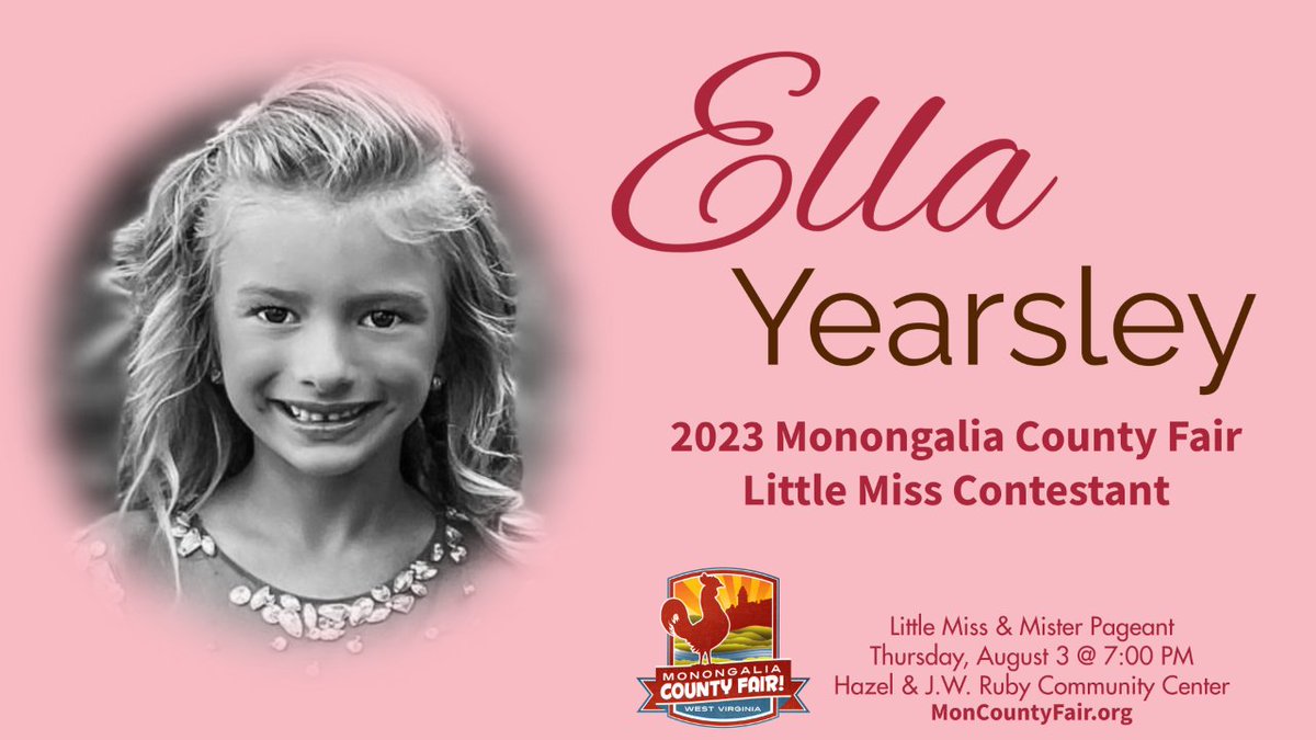 MonCountyFairWV's tweet image. Meet ELLA YEARSLEY, one of the 14 young ladies who will compete tonight at 7:00 PM for the 2023 Monongalia County Fair Little Mister title. See the all pageant contestants at MonCountyFair.org/pageants #moncountyfair #moncounty #morgantown