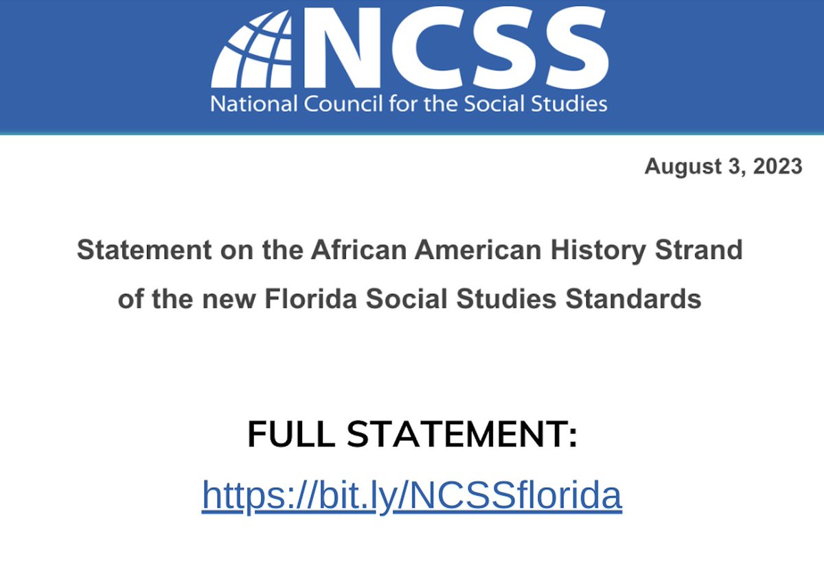 While NCSS supports the FL Department of Education in incorporating an African American History strand as part of its overall social studies standards, it is deeply concerned by the substance, inaccuracies, &amp; misrepresentations of this strand…

Statement: hubs.li/Q01ZXFNv0