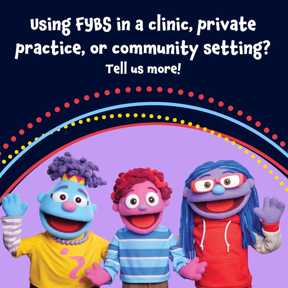 Are you using FYBS in a clinic, private practice, or other community setting? We'd love to hear from you! Learn more: fal.cn/3Ardk.