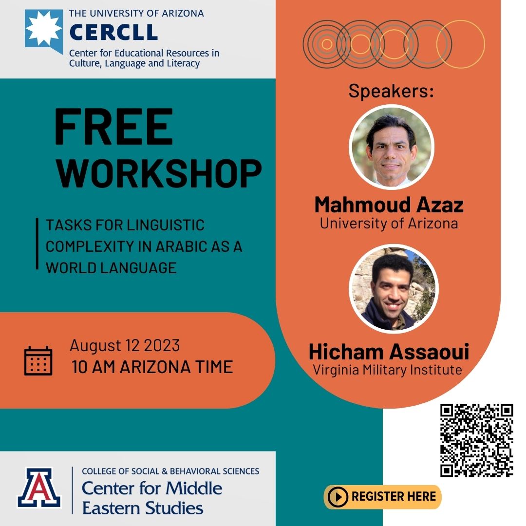 𝙁𝙍𝙀𝙀 online workshop: 𝙏𝙖𝙨𝙠𝙨 𝙛𝙤𝙧 𝙇𝙞𝙣𝙜𝙪𝙞𝙨𝙩𝙞𝙘 𝘾𝙤𝙢𝙥𝙡𝙚𝙭𝙞𝙩𝙮 𝙞𝙣 𝘼𝙧𝙖𝙗𝙞𝙘 𝙖𝙨 𝙖 𝙒𝙤𝙧𝙡𝙙 𝙇𝙖𝙣𝙜𝙪𝙖𝙜𝙚, for Arabic instructors on the use of interactive task-based learning to enhance linguistic complexity in classrooms. Scan QR code for more!