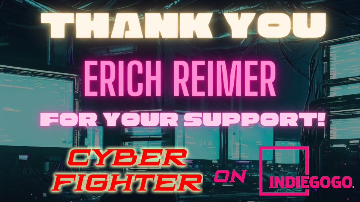 Thank you <a href="/ErichReimer/">Erich Reimer</a> for your generous support of our #cyberfightermovie campaign on <a href="/Indiegogo/">Indiegogo💡</a> ! 

Everyone can join us on this cinematic journey here: igg.me/at/CYBERFIGHTER
#SupportIndieFilm