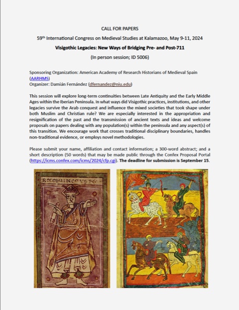 CFP: 'Visigothic Legacies: New Ways of Bridging Pre- and Post-711' at @KzooICMS 2024, sponsored by the American Academy of Research Historians of Medieval Spain. Submit your proposal via the conference Confex portal by September 15.