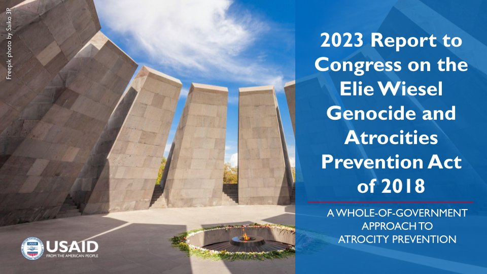 The costs associated w/ atrocity response greatly outweigh investments in early prevention. USAID remains committed to a government-wide effort to prevent & respond to atrocities. Check out @StateDept + @USAID's  2023 #ElieWieselAct Report to learn more: state.gov/2023-report-to…