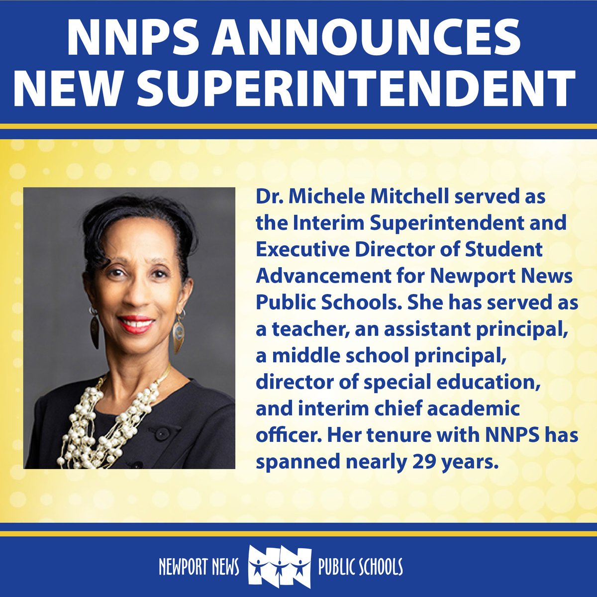 The NNPS School Board is proud to appoint Dr. Michele Mitchell as Superintendent.