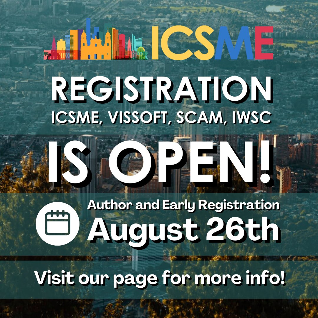 🎉 ATTENTION 🎉  Registration is now OPEN!

Authors and Early Registration Deadlines are August 26th! Do not miss the opportunity to attend #ICSME2023!

Visit our webpage for more info: conf.researchr.org/attending/icsm…

#SeeYouInBogota