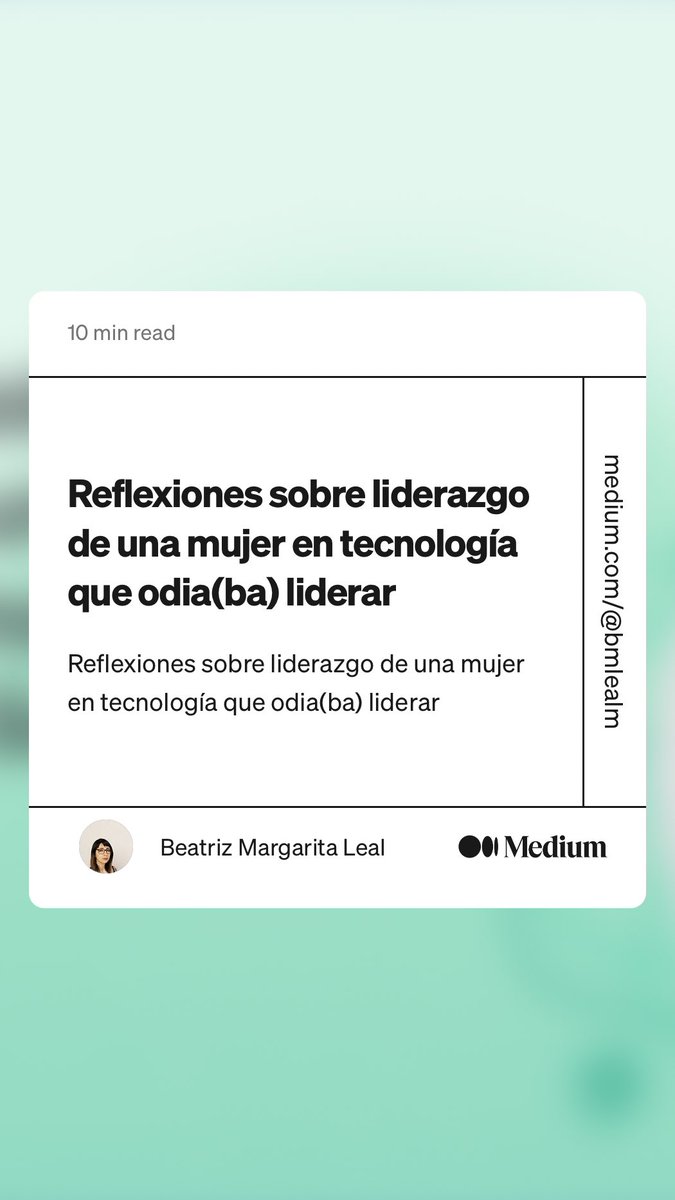 brechaleal's tweet photo. “Reflexiones sobre liderazgo de una mujer en tecnología que odia(ba) liderar” by Beatriz Margarita Leal https://t.co/MqwiAhN8wq