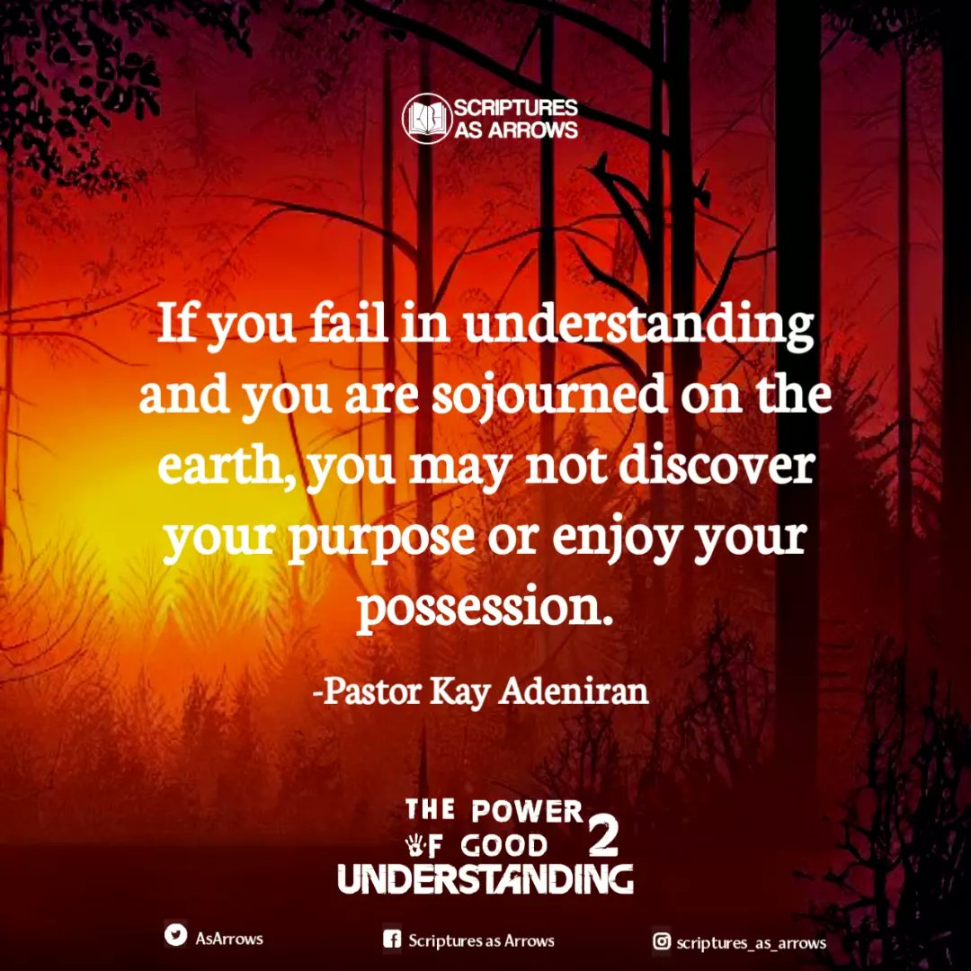 AsArrows's tweet photo. If you fail in understanding and you are sojourned on the earth, you may not discover your purpose or enjoy your possession.

https://t.co/mEKAFKRYjt

Kindly download, THE POWER OF GOOD UNDERSTANDING PART 2, WITH PST KAY ADENIRAN. 

Stay Blessed. https://t.co/tNQwAyaJ4I