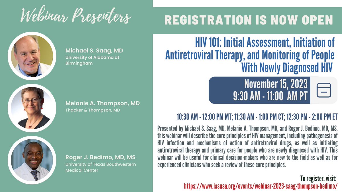 Register for the webinar 'HIV 101: Initial Assessment, Initiation of Antiretroviral Therapy, and Monitoring of People With Newly Diagnosed HIV,' to be presented by Michael S. Saag, MD, Melanie A. Thompson, MD, and Roger J. Bedimo, MD, MS, on Nov 15, 2023. iasusa.org/events/webinar…