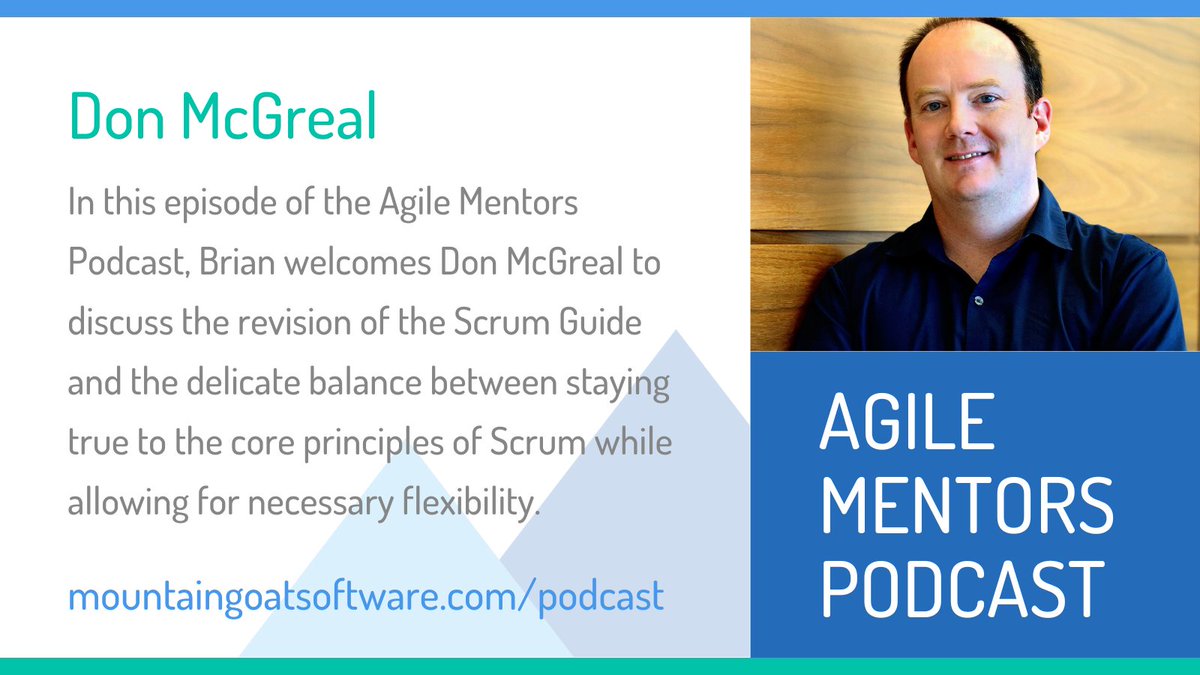 mikewcohn's tweet image. On this week&apos;s #Agile Mentors Podcast, Don McGreal and @bmilner delve into the topic of revising the #Scrum Guide.

Don shared behind-the-scenes of the decision-making process and rationale behind revisions shaping the latest version of the #ScrumGuide.

mountaingoatsoftware.com/agile/podcast/…