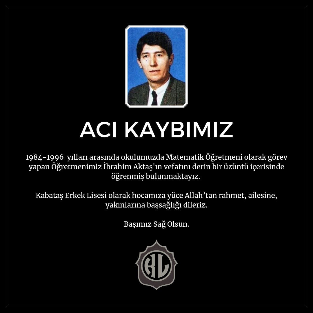 1984-1996  yılları arasında okulumuzda Matematik Öğretmeni olarak görev yapan Öğretmenimiz İbrahim Aktaş'ın vefatını derin bir üzüntü içerisinde öğrenmiş bulunmaktayız. Hocamıza yüce Allah’tan rahmet, ailesine, yakınlarına başsağlığı dileriz.
Başımız Sağ Olsun.
