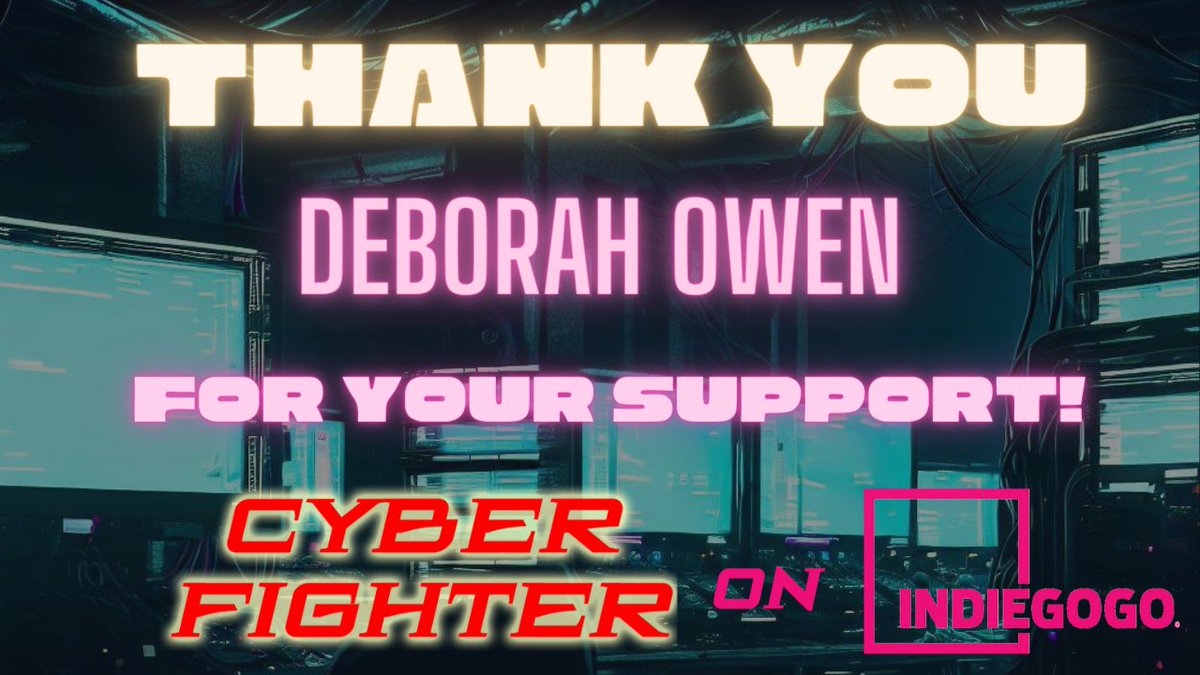 Thank you, Deborah Owen,  for your generous support of #Cyberfightermovie on 
<a href="/Indiegogo/">Indiegogo💡</a> !  

Everyone can join us on this cinematic journey here: igg.me/at/CYBERFIGHTER
#SupportIndieFilm