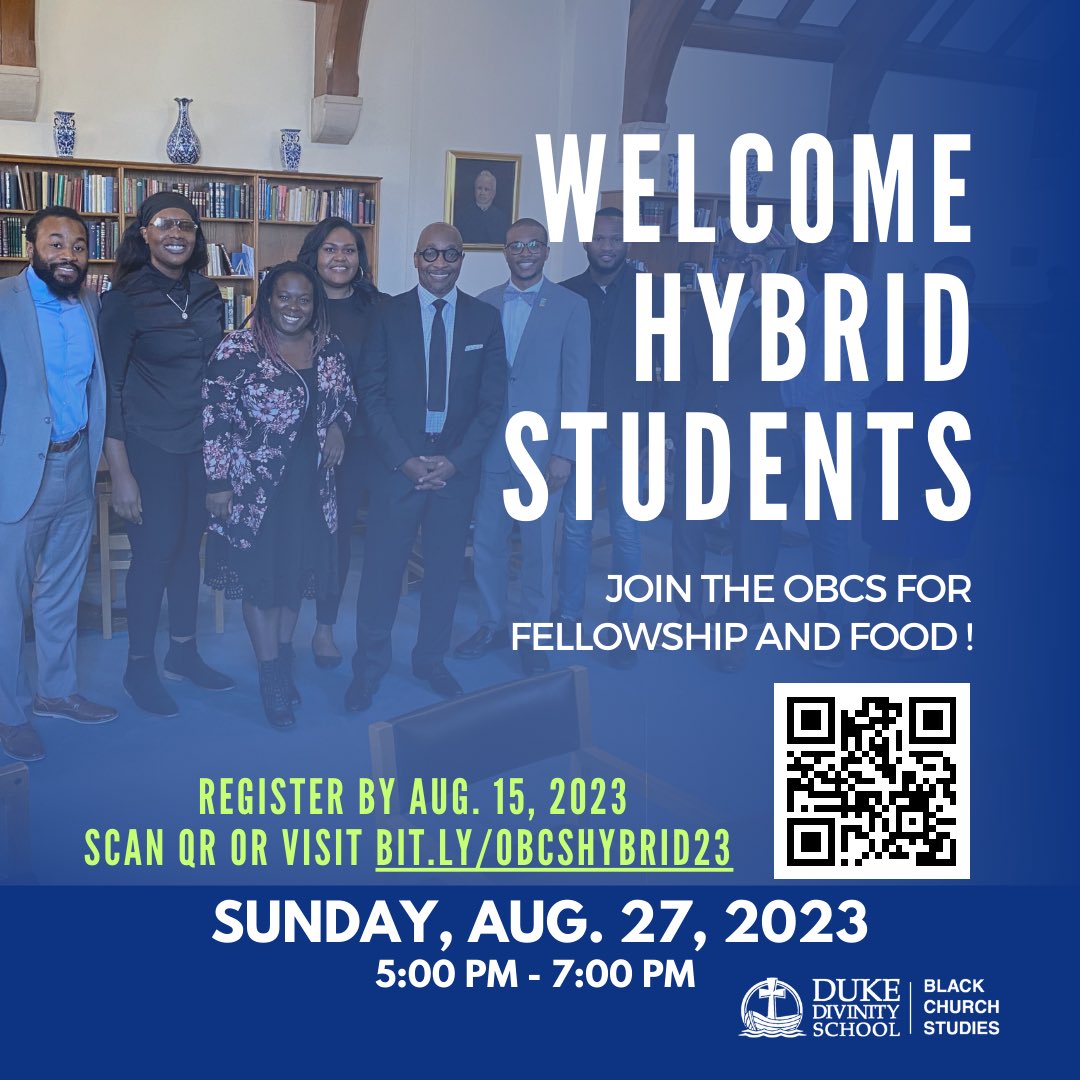 DukeOBCS's tweet photo. The Office of Black Church Studies is excited to welcome Hybrid students to campus. We want to invite you to join us for our Welcome Gathering on Sunday, August 26, 2023, from 5:00 PM - 7:00 PM. Seating is limited, so don't wait! Use the link below to secure your spot! #obcs https://t.co/9rLICnbCAE