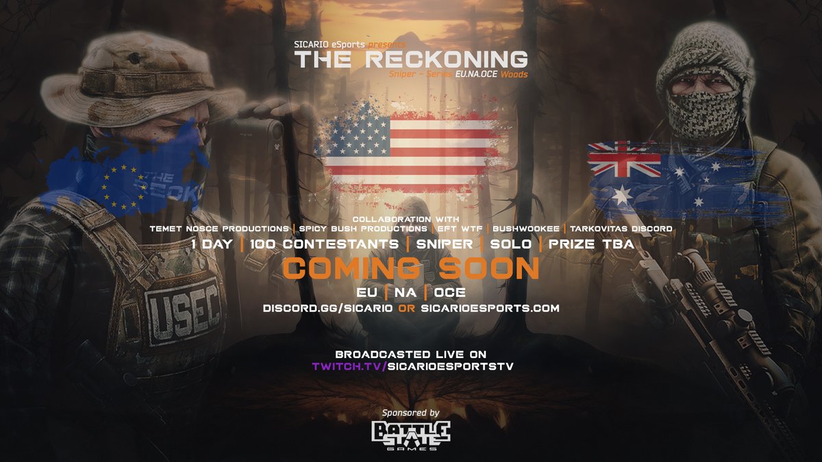 Sicario eSports presents,
'The Reckoning' sniper - series Coming Soon

The first-ever Collaboration between 5 Organisations @Temet_Nosce2023 Spicy Bush Productions
EFT WTF <a href="/bushwookeefb/">BushWookee</a> @tarkovitas

Hosted for 3 regions!
Private Accounts &amp; Servers.

Sponsored by <a href="/bstategames/">Battlestate Games</a> 🫶