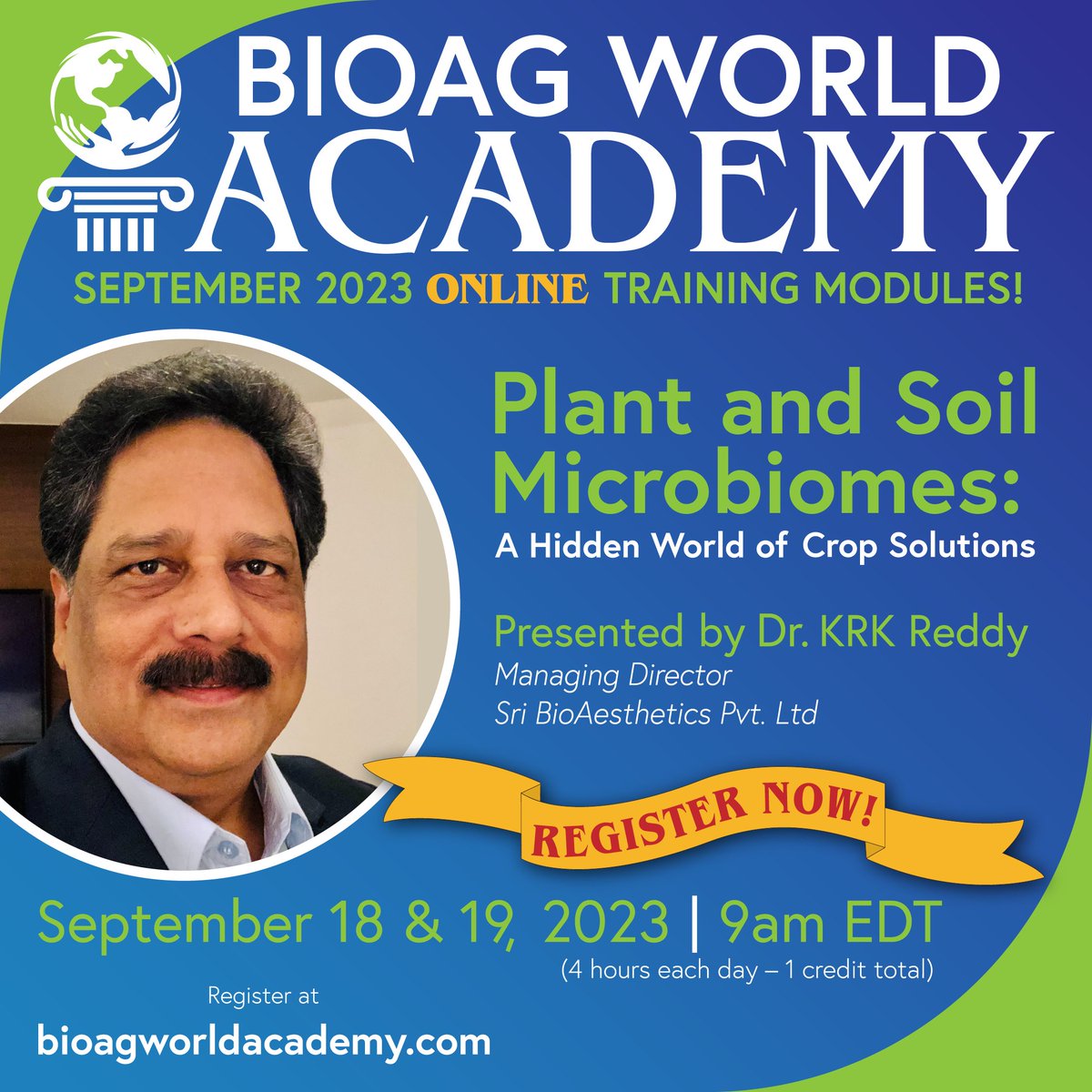 GBAL_BioAg's tweet photo. Dr. KRK Reddy's virtual training of Plant and Soil Microbiomes: A Hidden World of Crop Solutions is just a few weeks away. Register now for the BioAgWorld Academy CCA-accredited course at https://t.co/jgMZxRqnZ6
#bioag #regenerativeagriculture #sustainablefarming  #cropsolutions https://t.co/VbjOvAJLQs