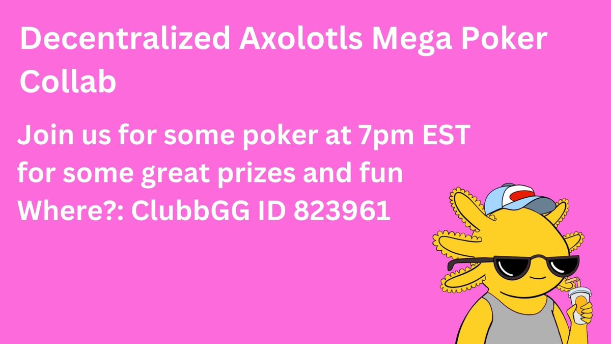 Decentralized Axolotls (@decentralizedax) on Twitter photo ♦️ Poker Collab ♦️
Come join 8 communities for a mega poker night hosted by <a href="/decentralizedAX/">Decentralized Axolotls</a> 🚀
There’s lots to be won join the discord and ClubGG group and play 🔥
Let’s have some and enjoy the poker! ✨
7pm EST Friday ♦️ Poker Collab ♦️
Come join 8 communities for a mega poker night hosted by <a href="/decentralizedAX/">Decentralized Axolotls</a> 🚀
There’s lots to be won join the discord and ClubGG group and play 🔥
Let’s have some and enjoy the poker! ✨
7pm EST Friday