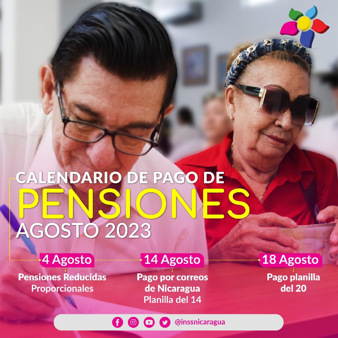 INSSNicaraguaOF's tweet photo. #INSS | 📣A todos los pensionados del INSS, se les informan las fechas de pago del mes de AGOSTO 2023
📍Los Centros de Pago INSS están abiertos los días hábiles  del mes y los pensionados podrán pagarse en efectivo cualquier día del mes.

#Nicaragua #PagoDePensiones #Solidaridad https://t.co/RfQT3H3qS8